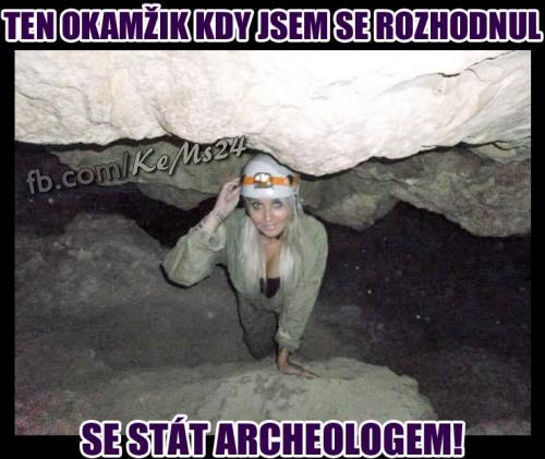 Budu archeologem!:D
