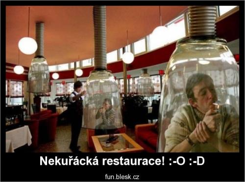 Nekuřácká restaurace! :-O :-D