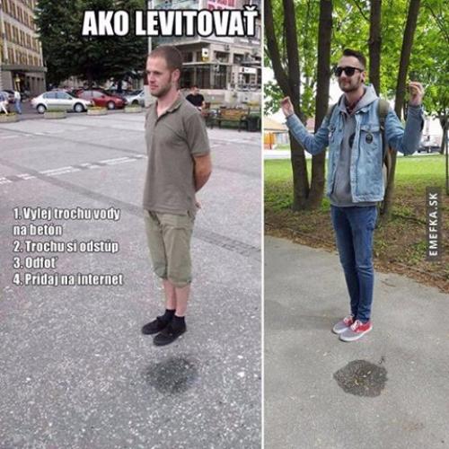 Jak levitovat :D