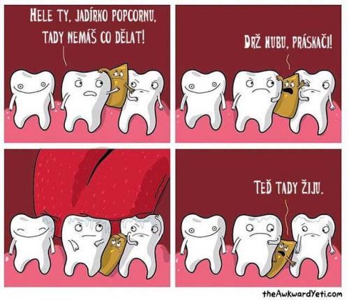  Popcorn v zubu 