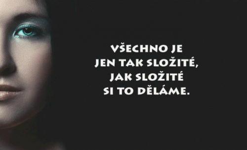  Vše je tak složizté 