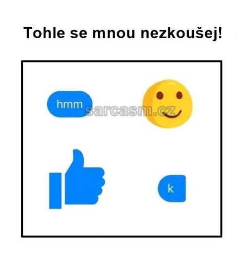  Tohle se mnou nezkoušej 