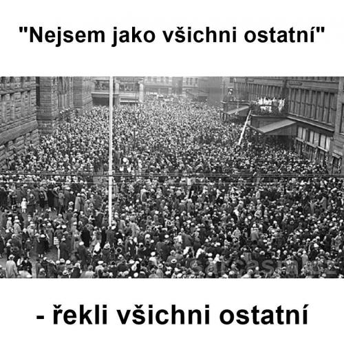  Nejsem jako všichni ostatní 