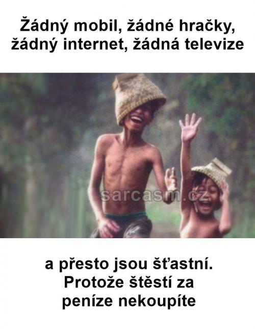  Štěstí si za peníze nekoupíme 