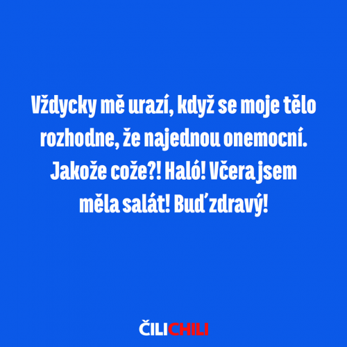  Vždycky mě urazí 