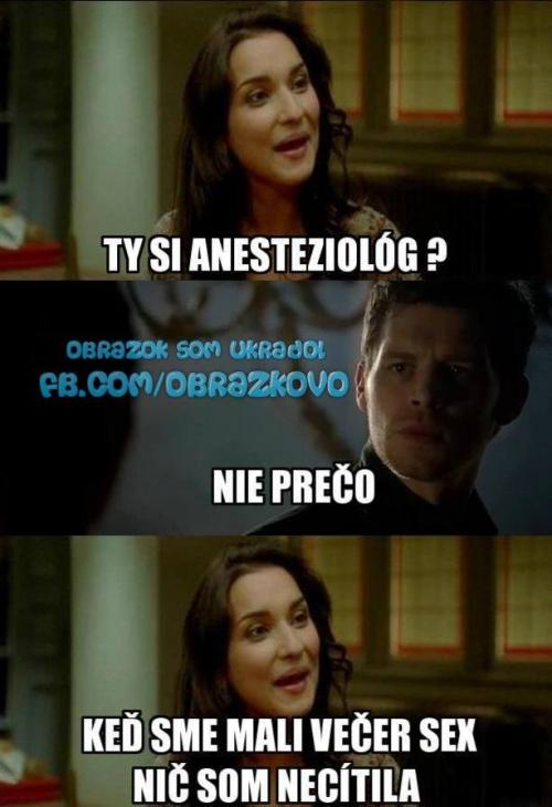 Ty jsi anesteziolog? 