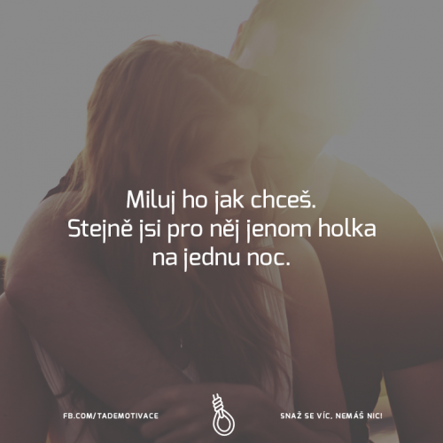  Miluj ho jak chceš 