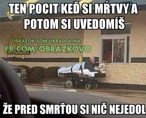  Jídlo je přednější než smrt! 