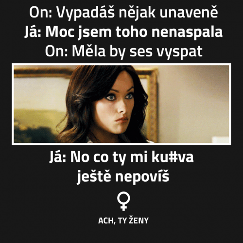  Nějak unavená 