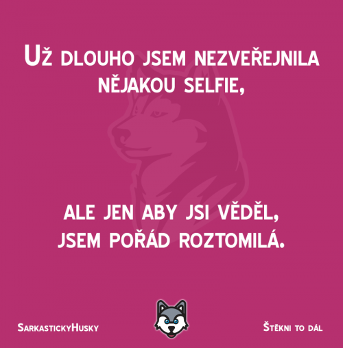 Máš roztomilou selfie