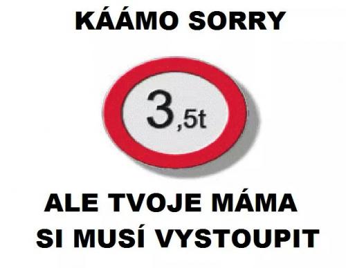 Kámo sorry..