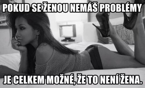  Problémy se ženskou 