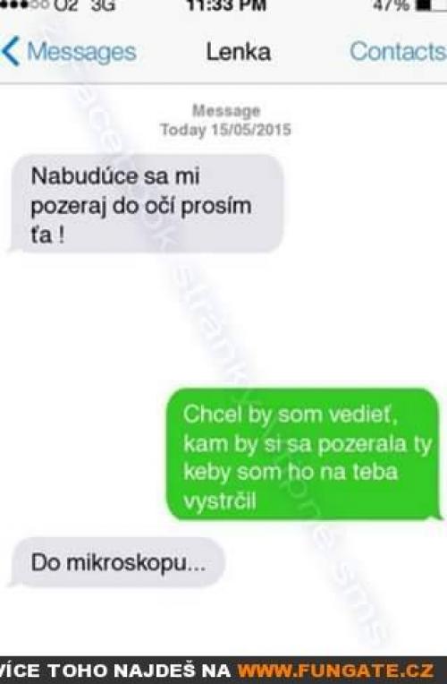 Nabudúce sa mi pozeraj