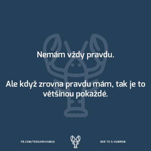  Nemám vždy pravdu 