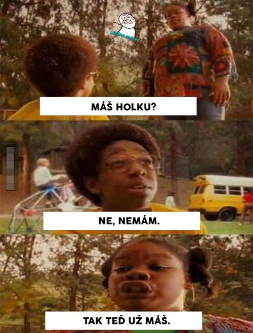  Nemám holku 