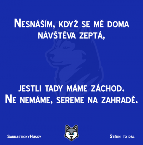  Nebo na dvorku, záleží no  