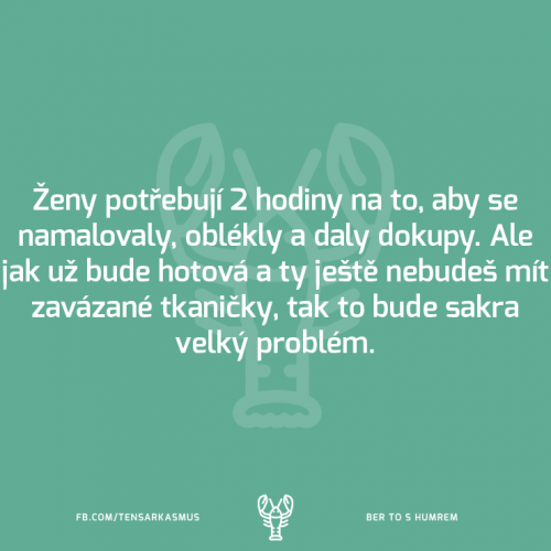  Ženy potřebují čas 