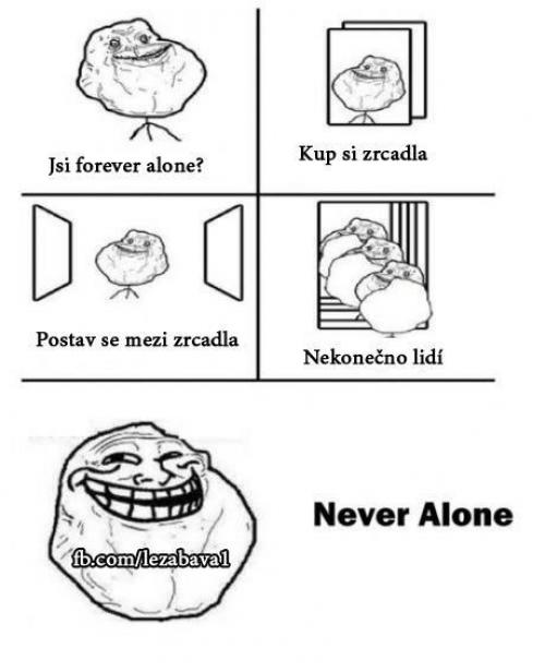  Never For ever alone 