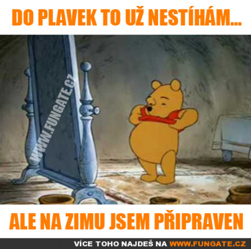 Do plavek to už nestíhám