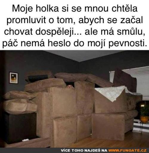  Moje holka si se mnou chtěla promluvit o tom, abych… 