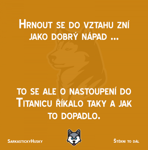 Radši se do ničeho nehrnout