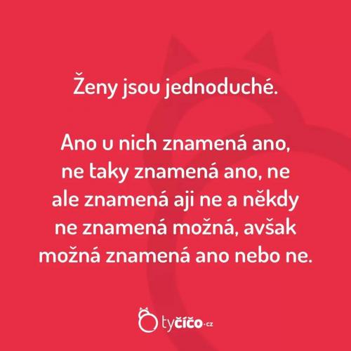  Ženy jsou jednoduché 