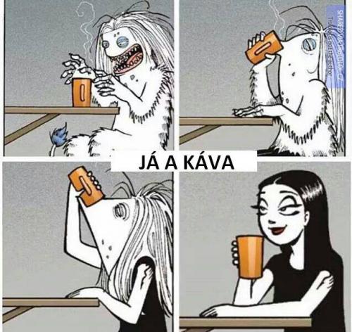  Já a káva 