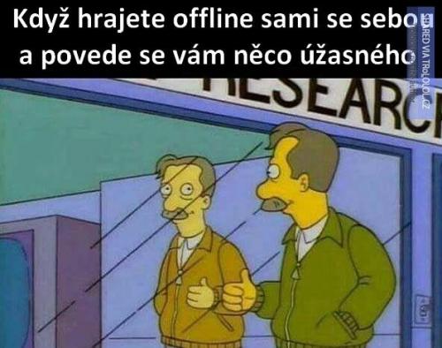 Když hrajete offline