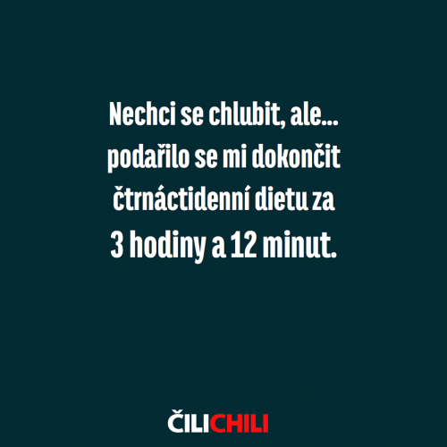 Nechci se chlubit