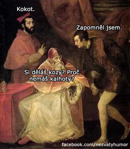  Zapomněl jsem kalhoty.. 