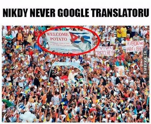 Nikdy nevěř google překladači