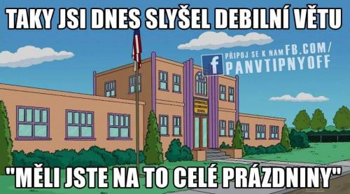  Měli jste na to celé prázdniny 