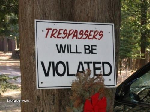 Trespassers Will Be Violated