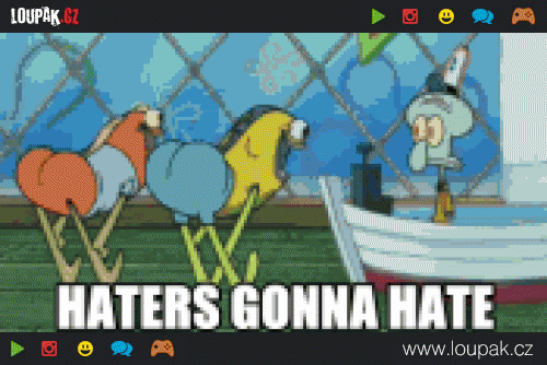  Haters Gonna Hate 