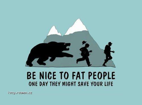  be nice to fat people 