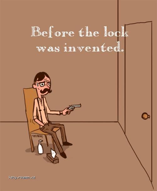 before the lock was invented