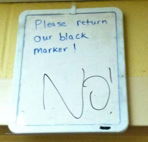  Please return our black marker 