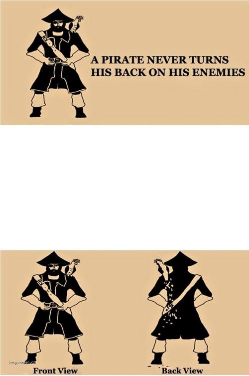 X The Reason Why a Pirate Doesnt Turn His Back on Enemies