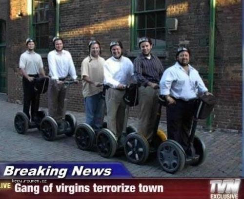  Gang of virgins terrorize town 