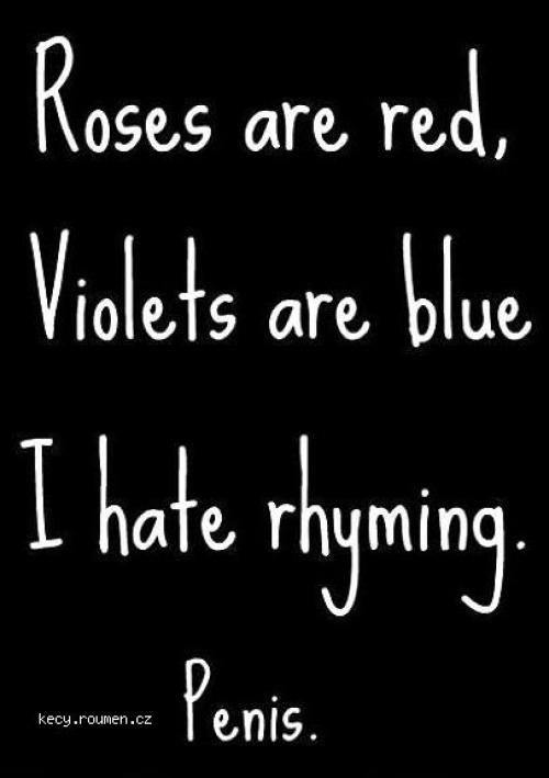  Roses are red 
