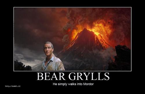bear grylls he simply walks into mordor