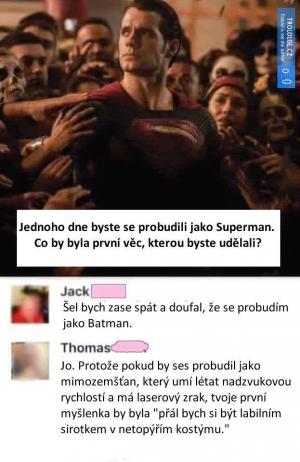 Jednoho dne byste se probudili jako Superman