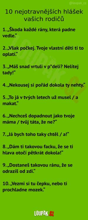 Nejhorší hlášky vašich rodičů.