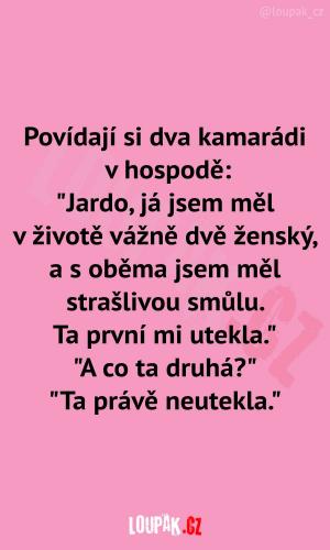 Když se ti v životě vůbec nedaří