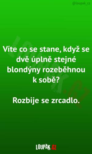 Když se 2 blondýny rozeběhnou k sobě