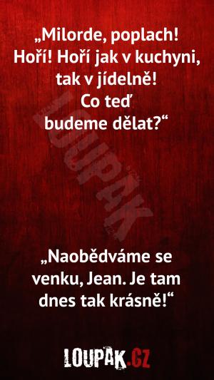 Bezstarostný lord si užívá krásný den...