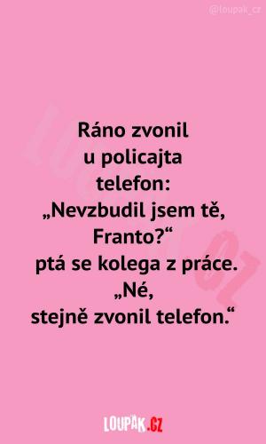 Takhle po ránu po mě nic nechtějte