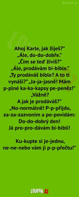 Prodávání Biblí...  