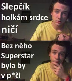 Slepčík bez Superstar