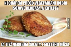 Vegetariáni jsou zvláštní lidé